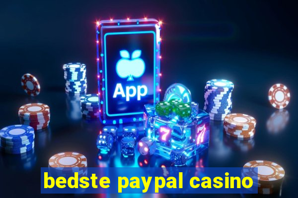 bedste paypal casino