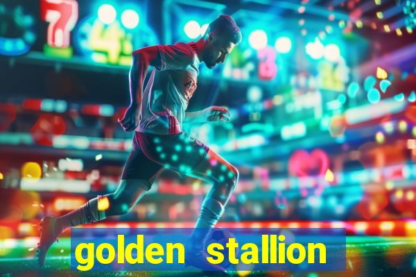 golden stallion slot free play