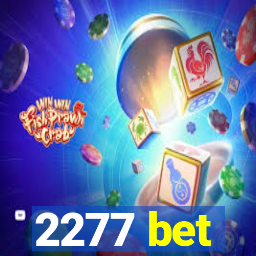 2277 bet