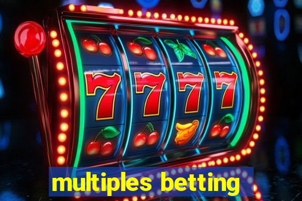 multiples betting