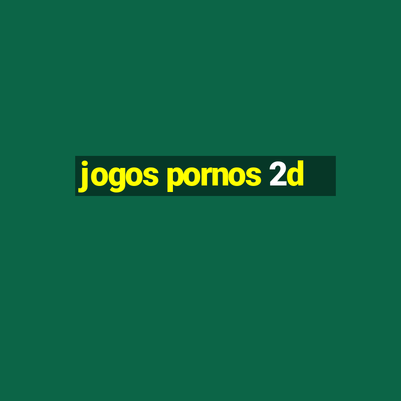 jogos pornos 2d