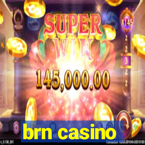 brn casino