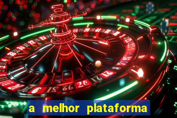 a melhor plataforma para jogar fortune tiger