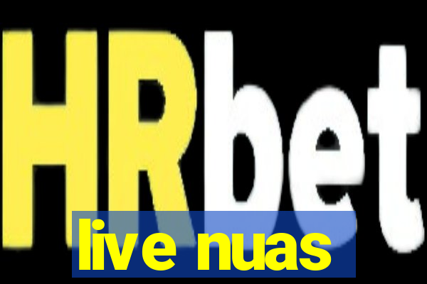 live nuas