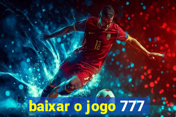 baixar o jogo 777