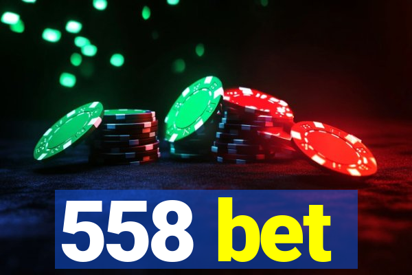 558 bet