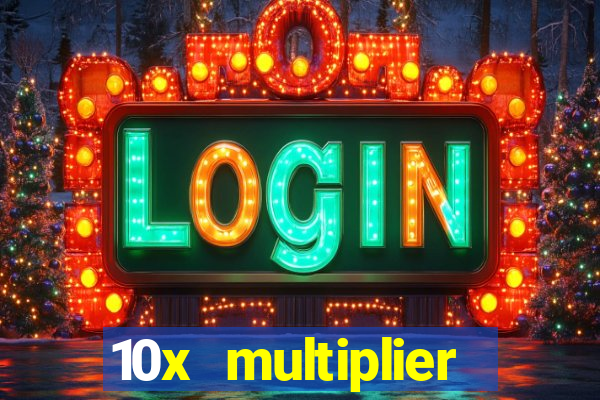 10x multiplier casino no deposit