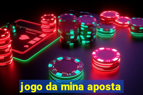 jogo da mina aposta