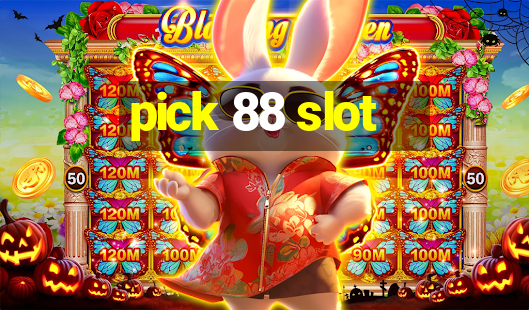 pick 88 slot