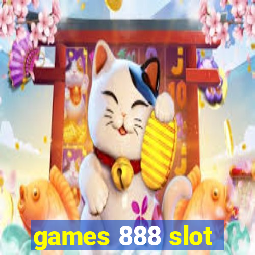 games 888 slot