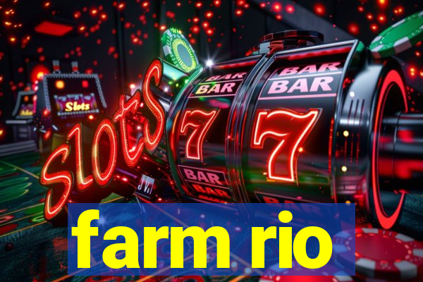 farm rio