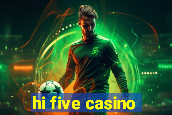 hi five casino