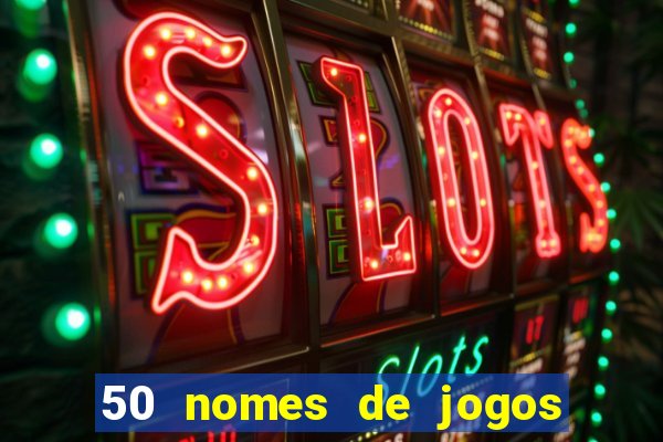 50 nomes de jogos com bola