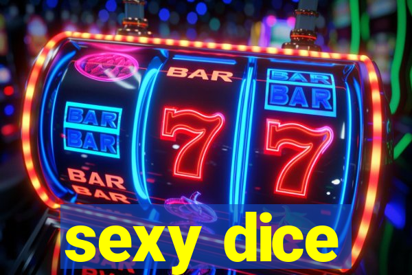 sexy dice