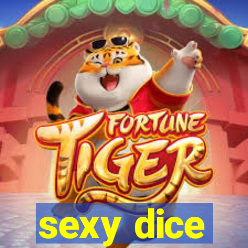 sexy dice