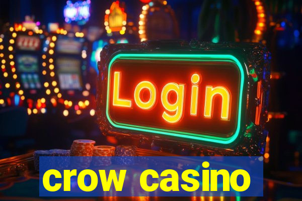 crow casino