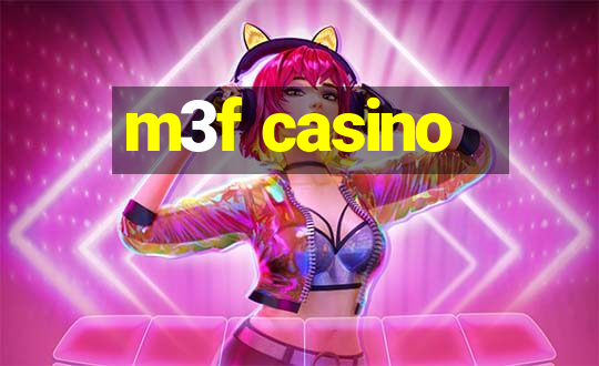 m3f casino