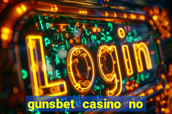 gunsbet casino no deposit bonus