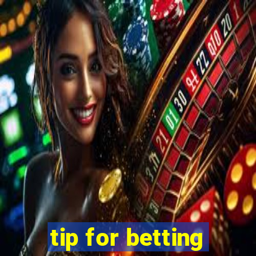 tip for betting