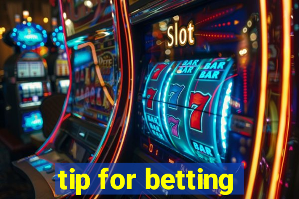 tip for betting