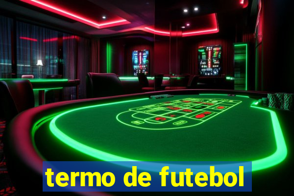 termo de futebol