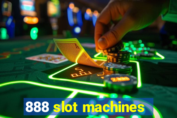 888 slot machines