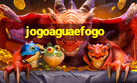 jogoaguaefogo