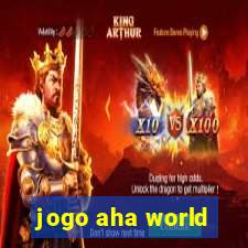 jogo aha world