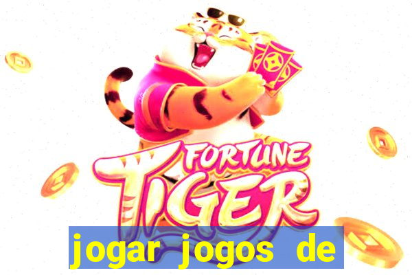 jogar jogos de ganhar dinheiro