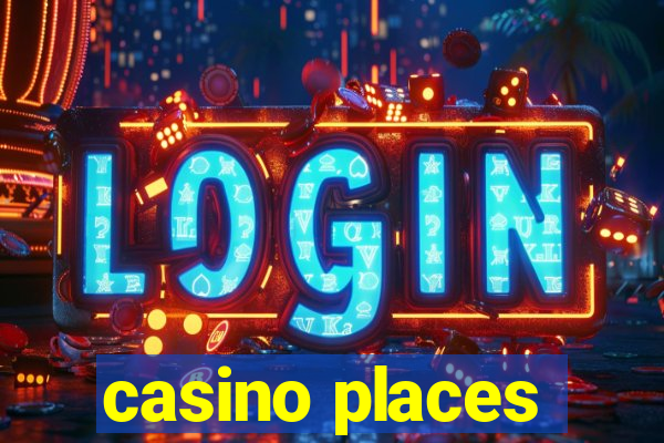 casino places