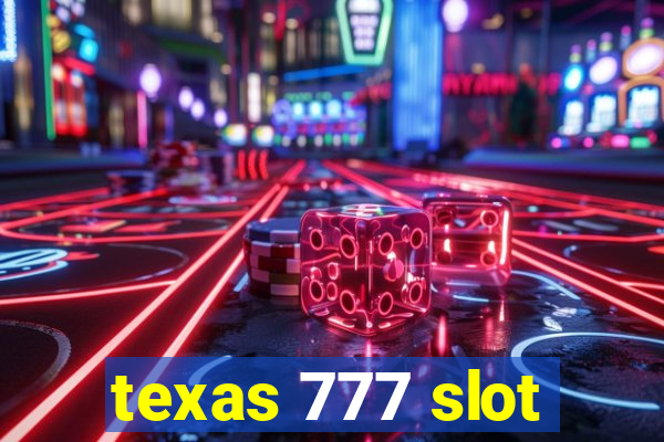 texas 777 slot