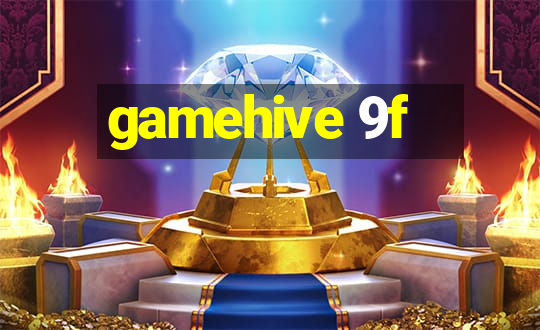 gamehive 9f