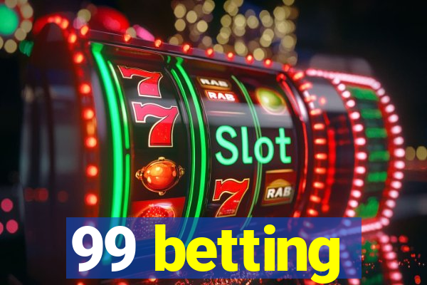 99 betting