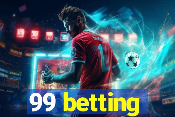 99 betting