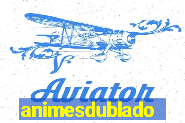 animesdublado