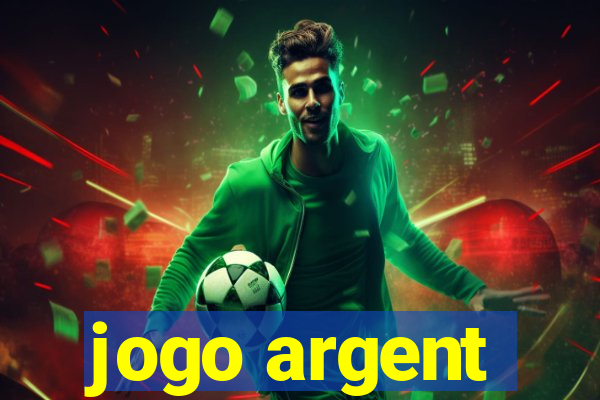 jogo argent