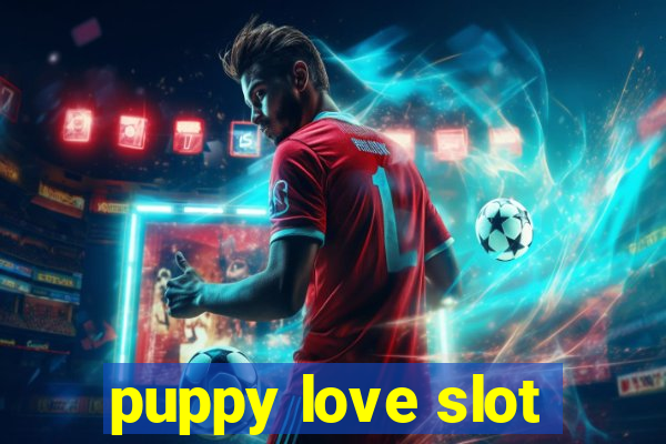 puppy love slot