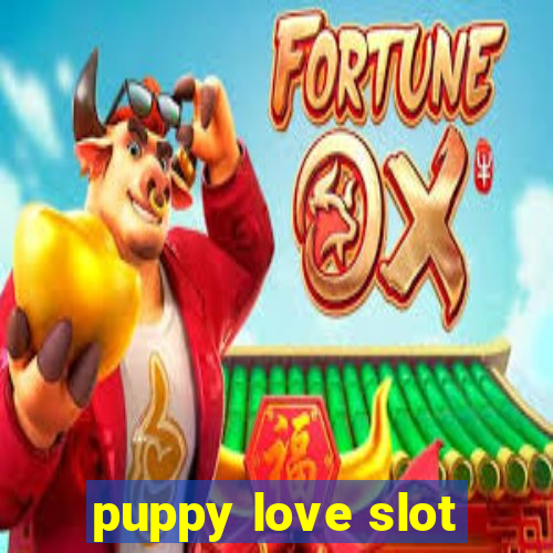 puppy love slot