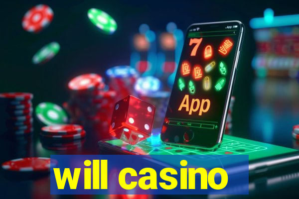 will casino