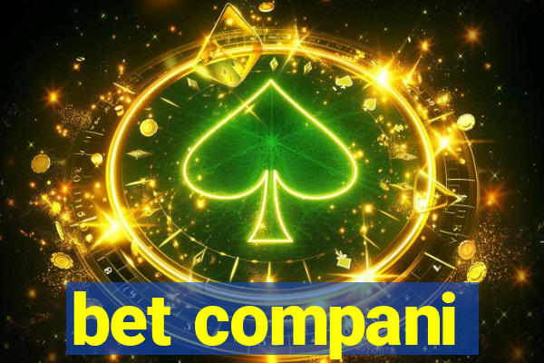 bet compani