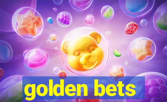 golden bets