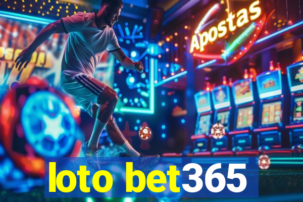 loto bet365