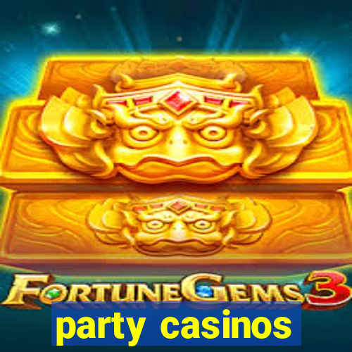 party casinos