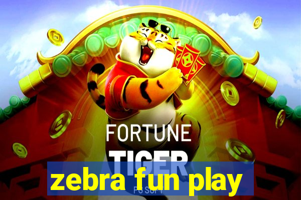 zebra fun play