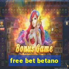 free bet betano