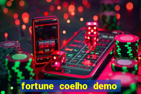 fortune coelho demo grátis dinheiro infinito