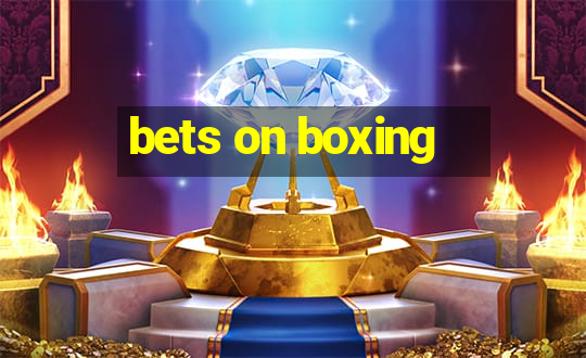 bets on boxing