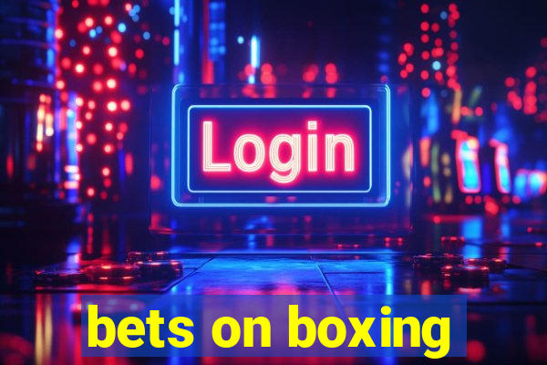 bets on boxing