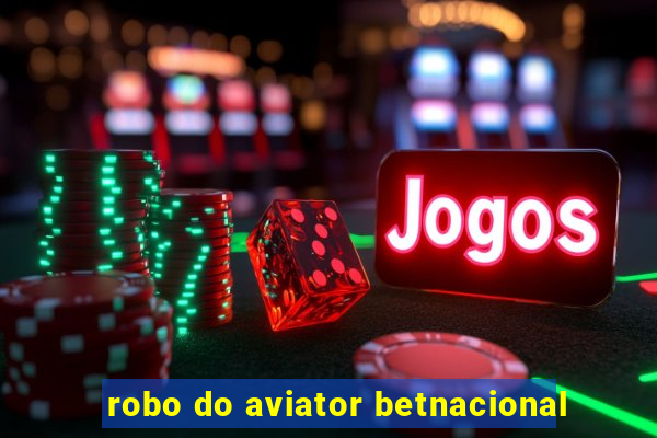 robo do aviator betnacional