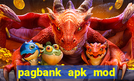 pagbank apk mod dinheiro infinito